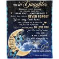 thumbnail image 3 of LHSHID Personalized Custom Name Message Blanket to My Daughter from Dad or Mom I Can Promise to Love You Forever and Always Fleece Blanket Super Soft Warm Lightweight Bed Blanket, 3 of 6