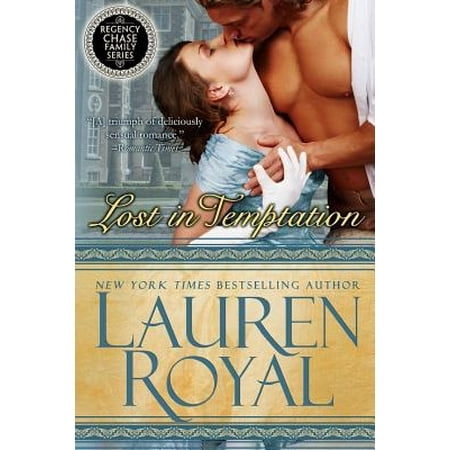 Lost in Temptation : Regency Chase Family Series Book (Best Regency Romance Series)