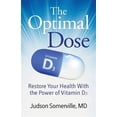 thumbnail image 1 of Pre-Owned The Optimal Dose: Restore Your Health With the Power of Vitamin D3 (Paperback) 1732655006 9781732655003, 1 of 1