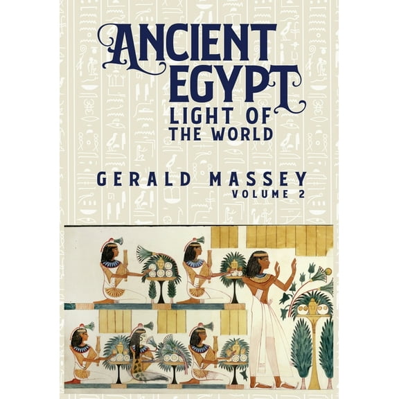 Ancient Egypt Light Of The World Vol 2 (Paperback)