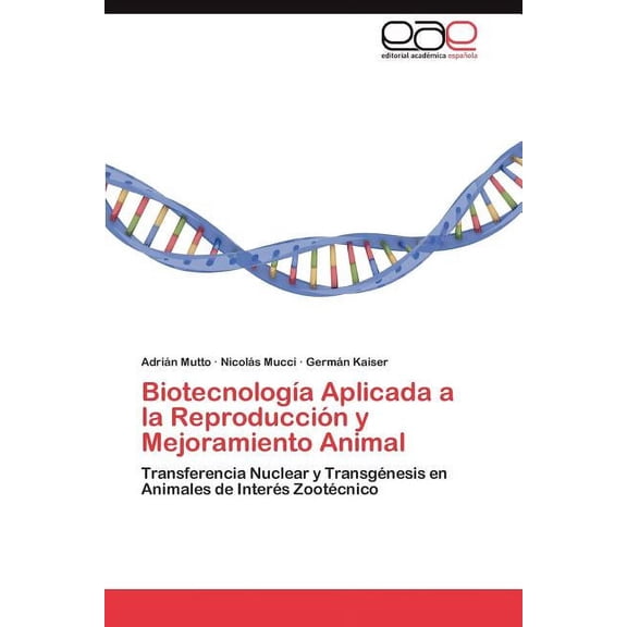 Biotecnología Aplicada a la Reproducción y Mejoramiento Animal (Paperback)