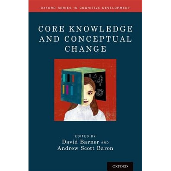 Pre-Owned Oxford Cognitive Development Core Knowledge and Conceptual Change, (Hardcover)