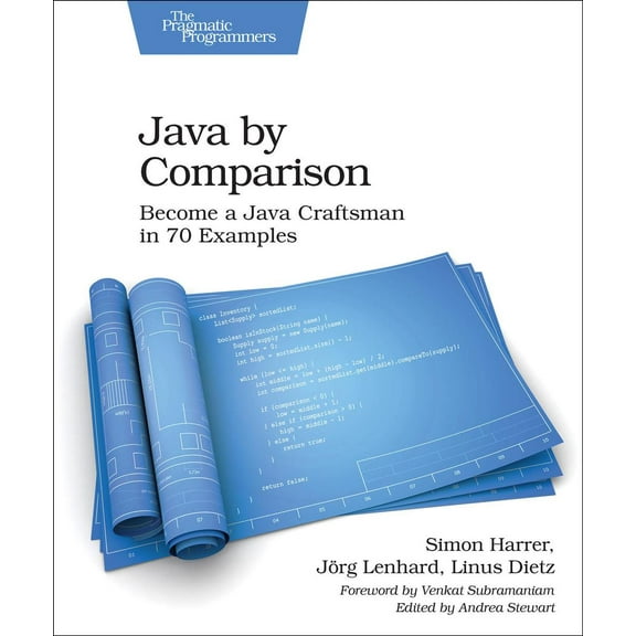Java by Comparison: Become a Java Craftsman in 70 Examples (Paperback)