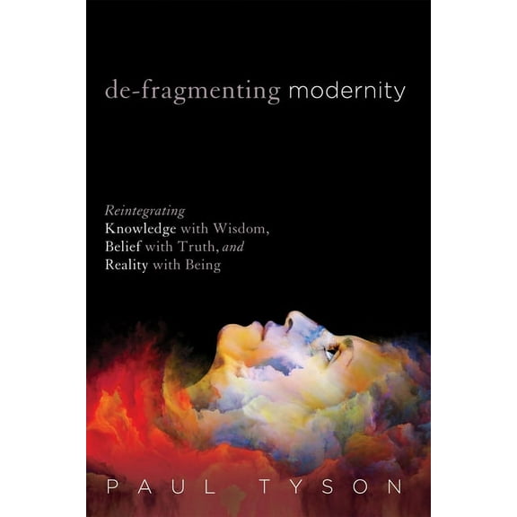 De-Fragmenting Modernity (Hardcover)