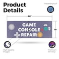thumbnail image 2 of Game Console Repair Vinyl Decal 48 Inch x 18 Inch Weatherproof Heavy-Duty Adhesive Backing | Xbox, PlayStation, Nintendo Fixes, Expert Service | Made in USA, 2 of 6