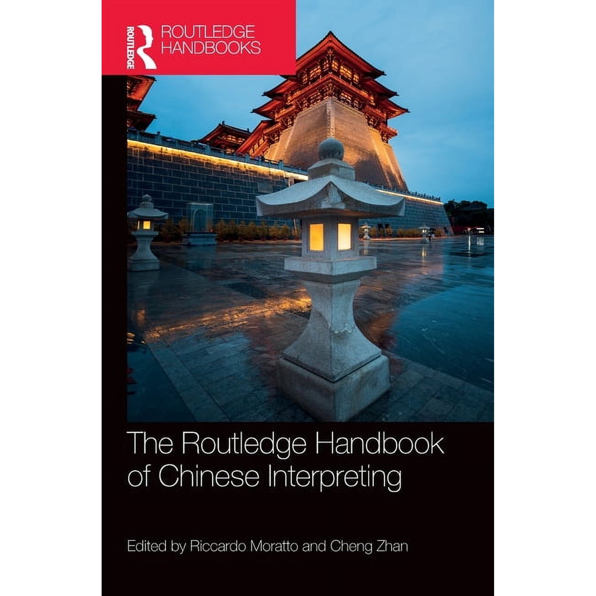 Routledge Handbooks in Translation and I The Routledge Handbook of Chinese Interpreting, (Hardcover)