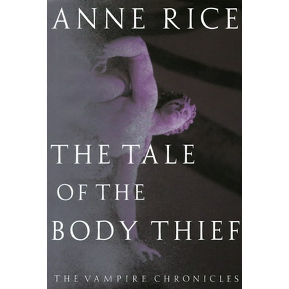 Pre-Owned The Tale of the Body Thief (Hardcover) 0679405283 9780679405283