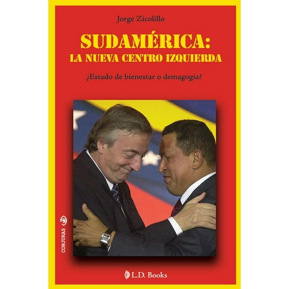 Sudamérica: La Nueva Centro Izquierda