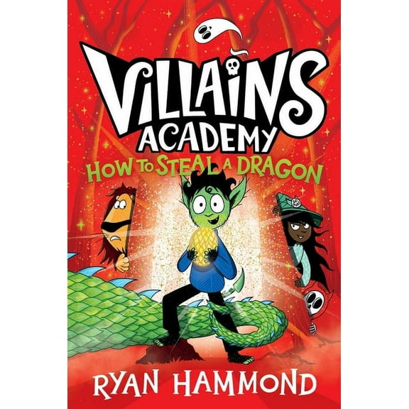 Villains Academy How to Steal a Dragon, Book 2, (Paperback)