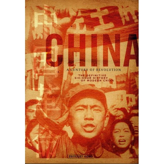 China: A Century of Revolution