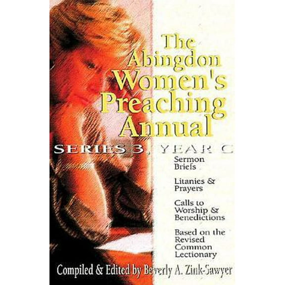 Pre-Owned The Abingdon Women's Preaching Annual Series 3 Year C (Paperback) 0687095743 9780687095742