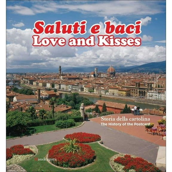 Love and Kisses: The History of the Postcard, (Paperback)