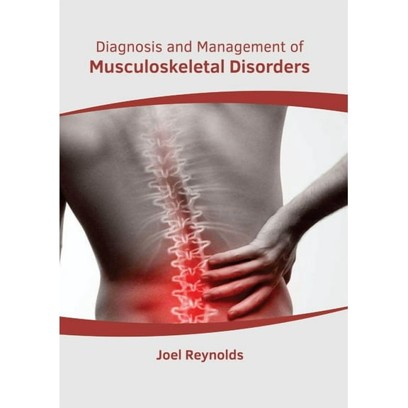 Diagnosis and Management of Musculoskeletal Disorders, (Hardcover)