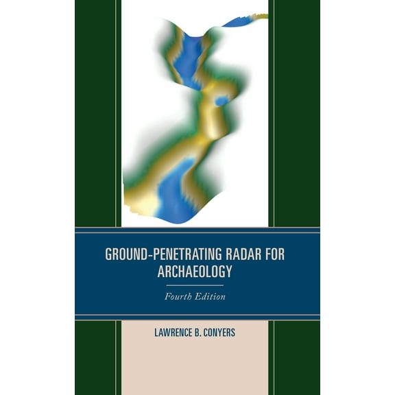 Ground-Penetrating Radar for Archaeology (Edition 4) (Paperback)