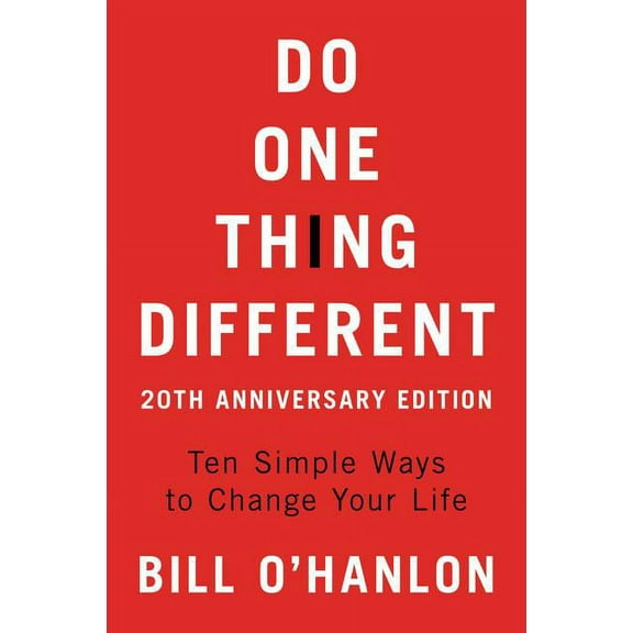 Do One Thing Different: Ten Simple Ways to Change Your Life, (Paperback)