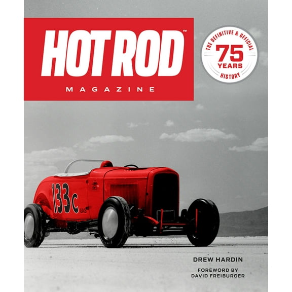 Hot Rod Magazine: 75 Years, (Hardcover)