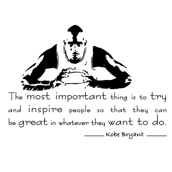 Kobe Bryant Wall Art Quote Decal 20" x 30" | The Most Important Thing Is To Try And Inspire People So That They Can Be Great In Whatever They Want To Do - Stick And Peel Vinyl Home Decoration Sticker