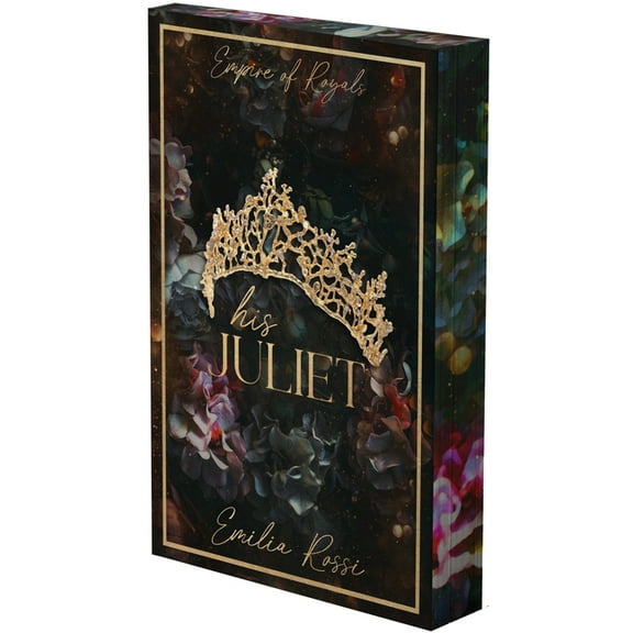 Empire of Royals His Juliet: A Mafia Romance, Book 2, (Paperback)