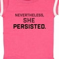 thumbnail image 4 of Inktastic Nevertheless, She Persisted Boys or Girls Baby Bodysuit, 4 of 5