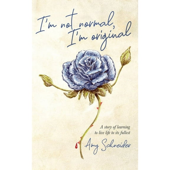 I'm Not Normal, I'm Original (Paperback)