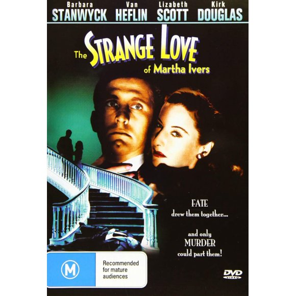 THE STRANGE LOVE OF MARTHA IVERS