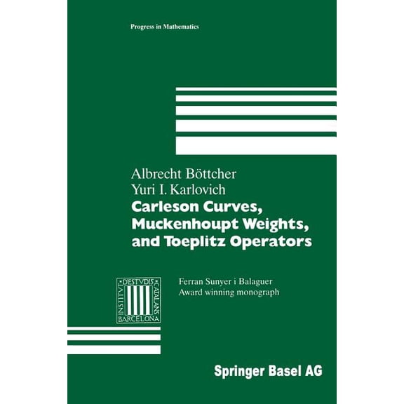 Progress in Mathematics Carleson Curves, Muckenhoupt Weights, and Toeplitz Operators, Book 154, (Paperback)