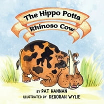 The Hippo Potta Rhinoso Cow, (Paperback)