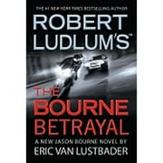 Robert Ludlum's the Bourne Betrayal (Hardcover)
