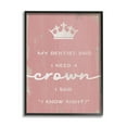 thumbnail image 2 of Stupell Industries Dentist Said I Need Crown Funny Girls Phrase, 11 x 14, Design by Daphne Polselli, 2 of 5