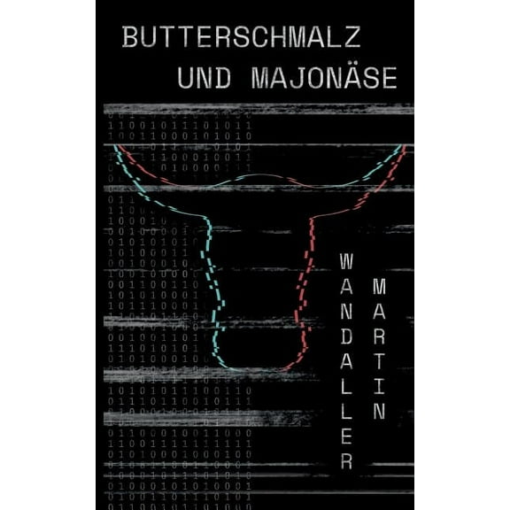 Butterschmalz und MajonÃ¤se, (Paperback)