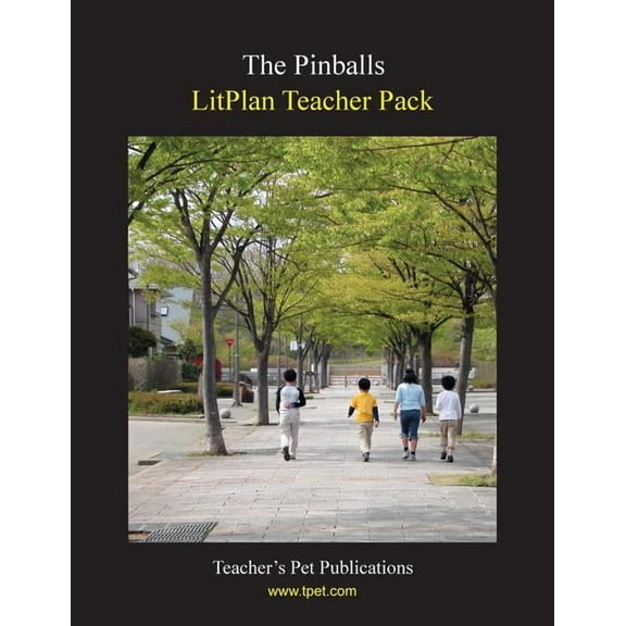 Litplan Teacher Pack: The Pinballs (Paperback) by Janine H Sherman