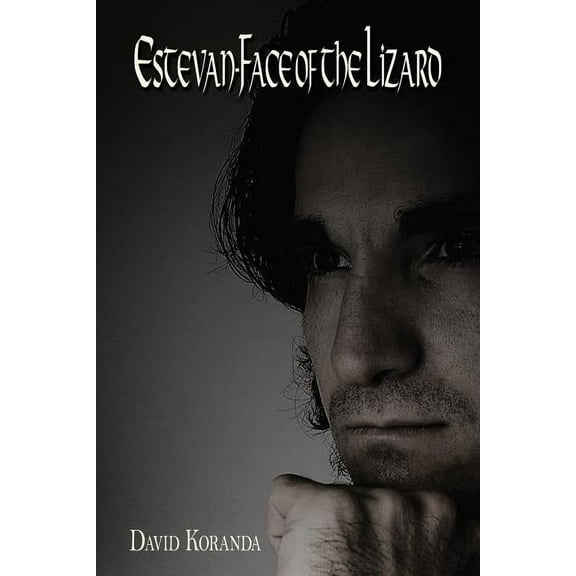 Estevan-Face of the Lizard (Paperback)