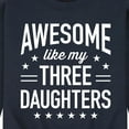 thumbnail image 3 of Instant Message - Awesome Like My 3 Daughters  - Men's Crew Neck Fleece Pullover, 3 of 6