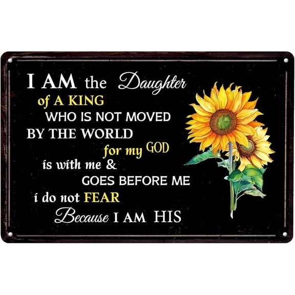 I am the Daughter of a King Metal Tin Signs Bible Verse Inspirational Wall Decor Rustic Tin Sign Metal Poster for Home Kitchen Office Cafe Bars Man Cave Decor 8x12 Inch