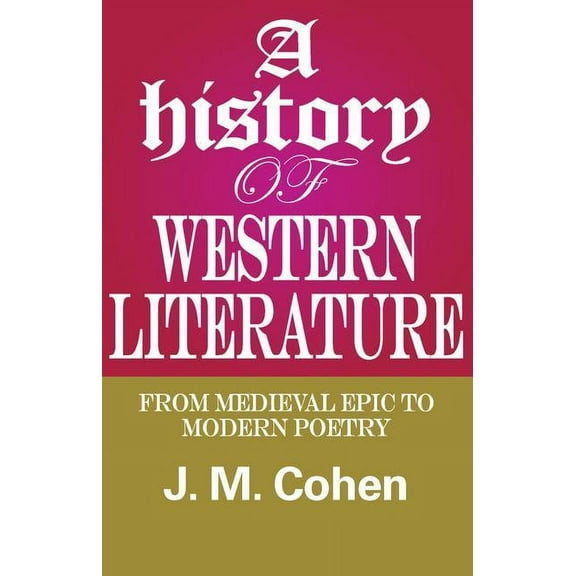 A History of Western Literature: From Medieval Epic to Modern Poetry, (Paperback)