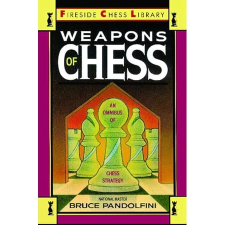 Pre-Owned Weapons of Chess: An Omnibus of Chess Strategies (Paperback) 0671659723 9780671659721