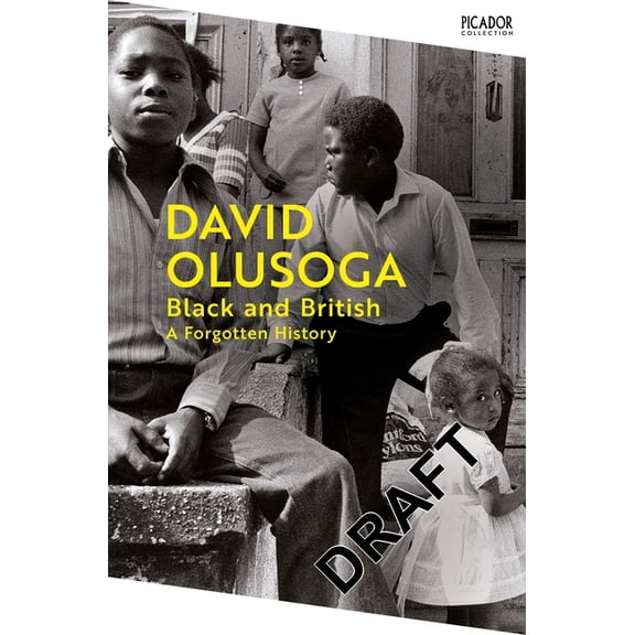 Black and British: A Forgotten History, (Paperback)