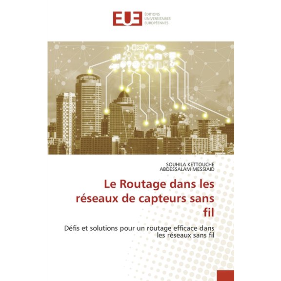 Le Routage dans les rÃ©seaux de capteurs sans fil, (Paperback)