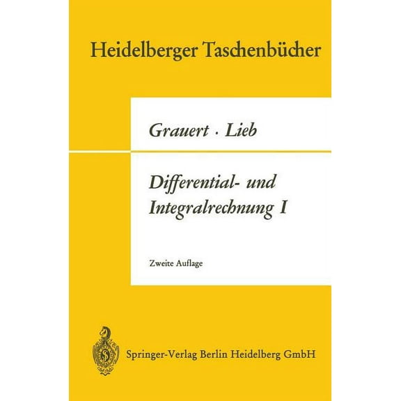 Heidelberger Taschenbücher Differential- Und Integralrechnung I: Funktionen Einer Reellen Veränderlichen, (Paperback)