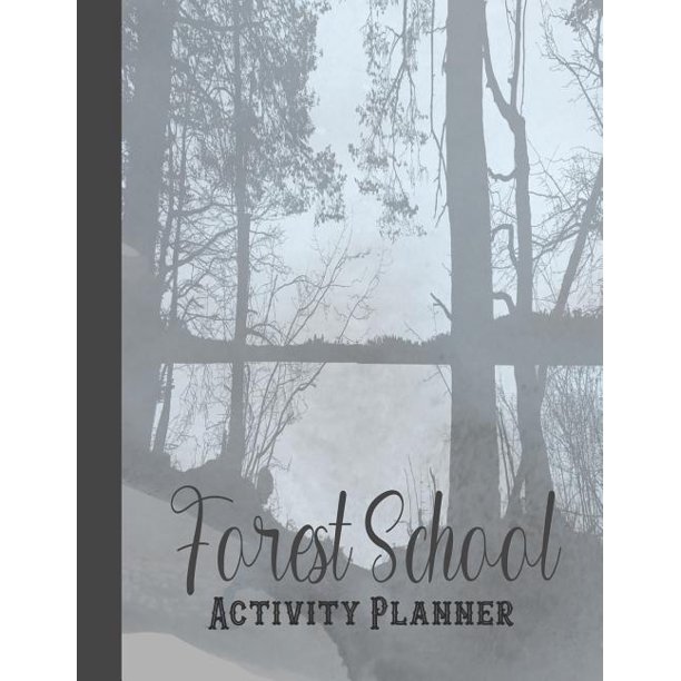 Forest school activity planner A simple planner to effectively plan