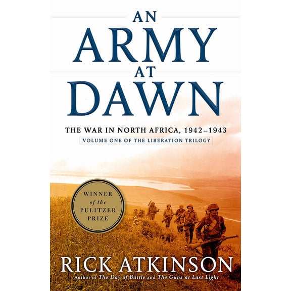 Pre-Owned The Liberation Trilogy: An Army at Dawn : The War in North Africa, 1942-1943, Volume One of the Liberation Trilogy (Series #1) (Edition 1) (Hardcover)