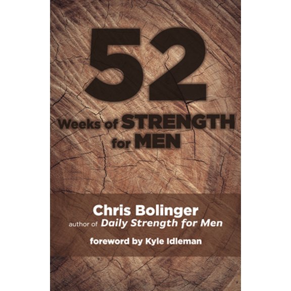 Pre-Owned 52 Weeks of Strength for Men (Paperback) 1633573982 9781633573987