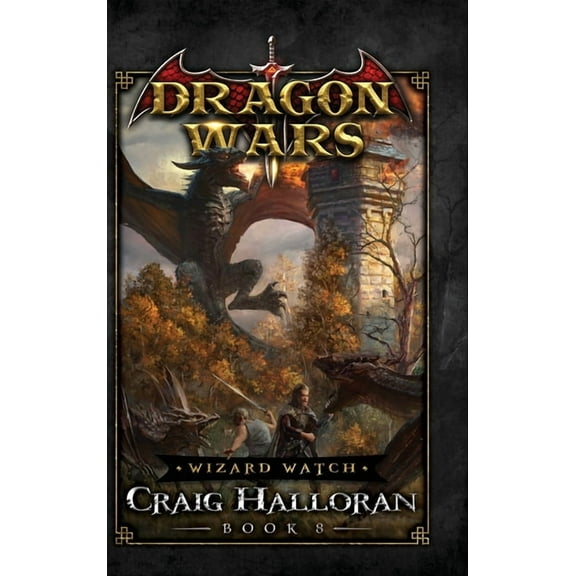 Wizard Watch: Dragon Wars - Book 8, (Hardcover)