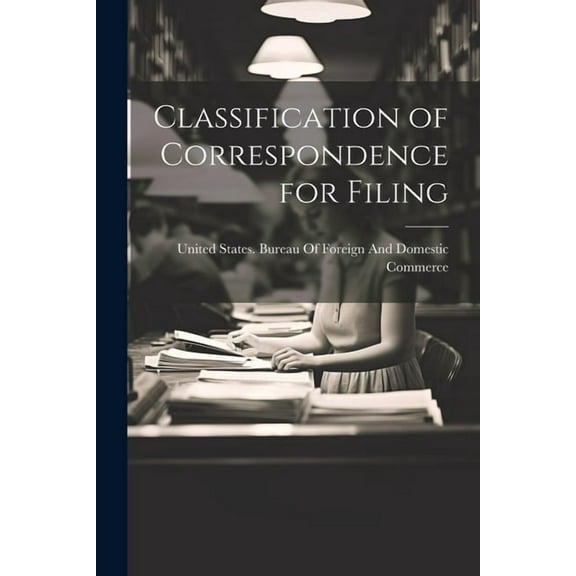 Classification of Correspondence for Filing (Paperback)