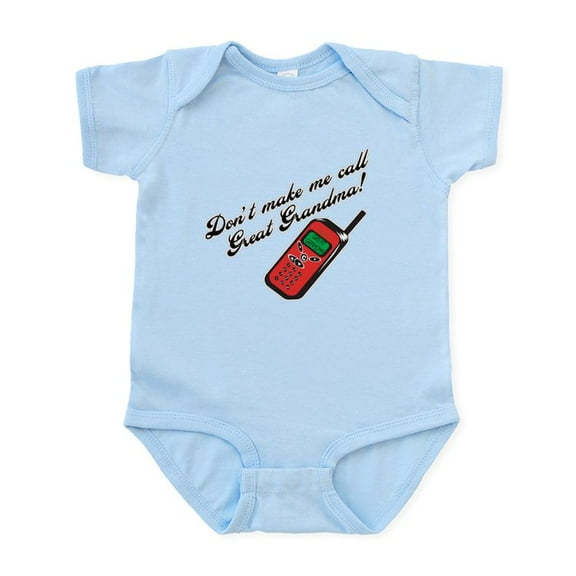 CafePress - Don't Make Me Call Great Grandma! Infant Bodysuit - Baby Light Bodysuit, Size Newborn - 24 Months