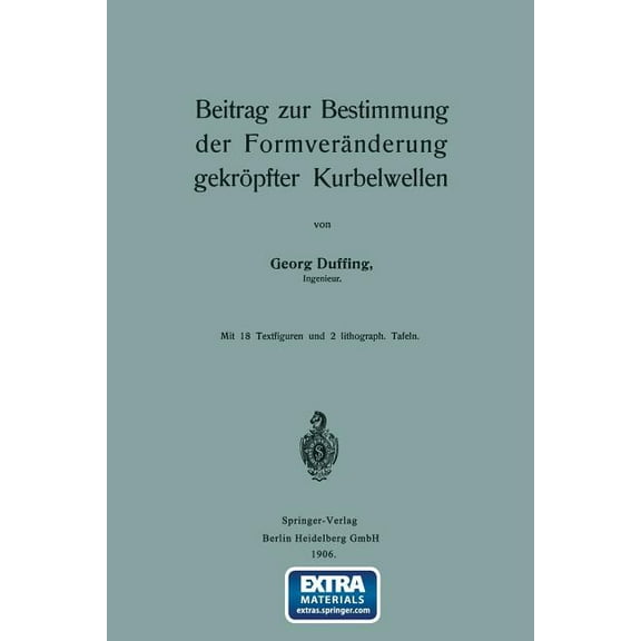 Beitrag Zur Bestimmung Der Formveränderung Gekröpfter Kurbelwellen, (Paperback)