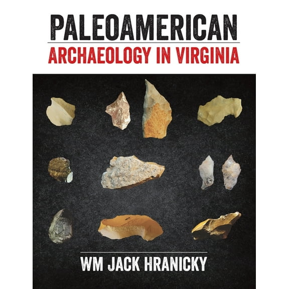 PaleoAmerican Archaeology in Virginia, (Paperback)