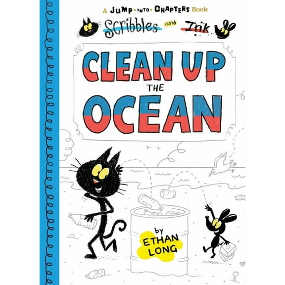Scribbles and Ink Scribbles and Ink Clean Up the Ocean, (Paperback)