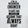 thumbnail image 3 of CafePress - I AM A MECHANICAL ENGINEER TO SAVE TIME LETS JUST - Men's Classic Graphic T-Shirt, 3 of 4