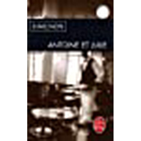 Antoine Et Julie (Le Livre de Poche) (French Edition)